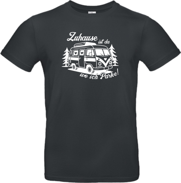 Camper T-Shirt: Zuhause ist da wo ich parke